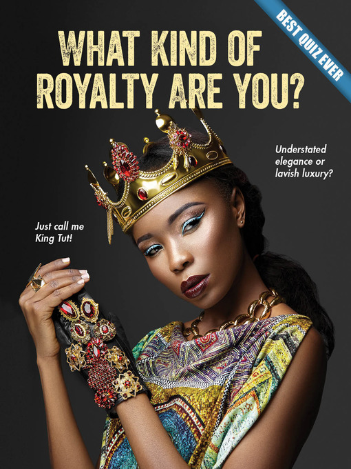 Title details for What Kind of Royalty Are You? by Brooke Rowe - Available